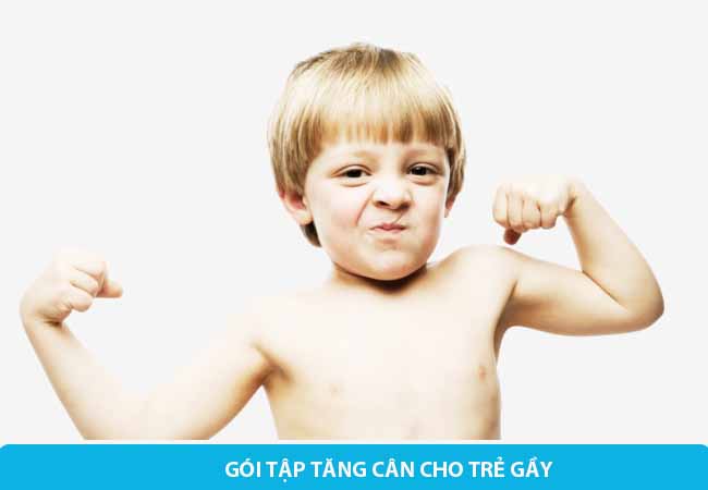 Gói tập tăng cân cho trẻ